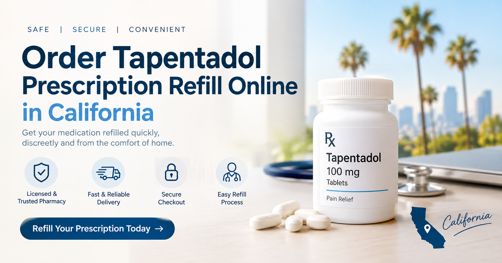 Order Tapentadol Prescription Refill Online in California