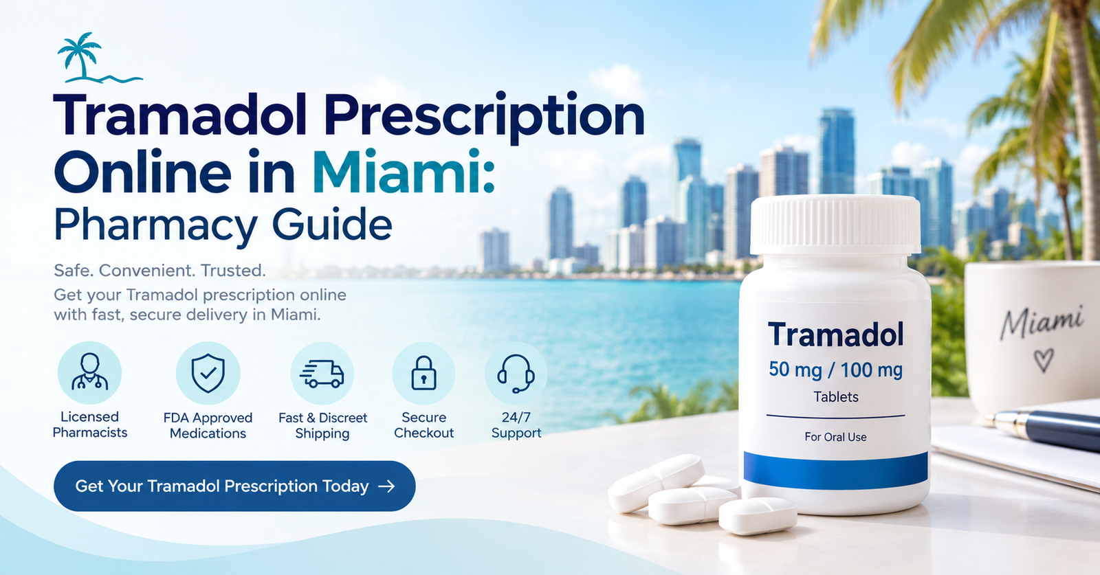 Tramadol Prescription Online in Miami: Pharmacy Guide